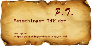 Petschinger Tódor névjegykártya
